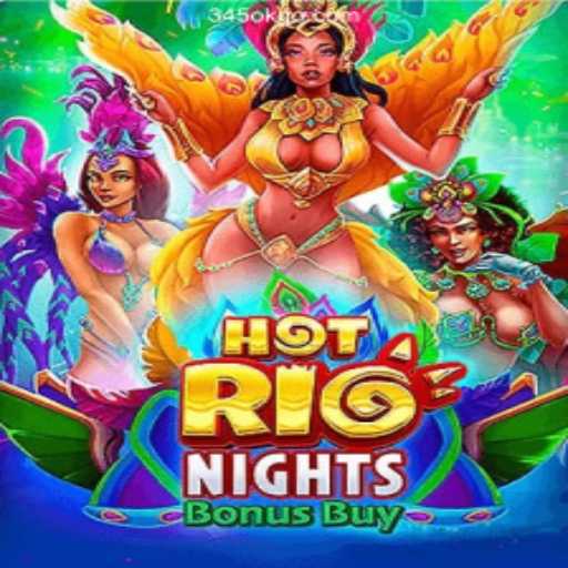 Discover the Thrills of HotRioNightsBonusBuy at 345OK.COM Oficial